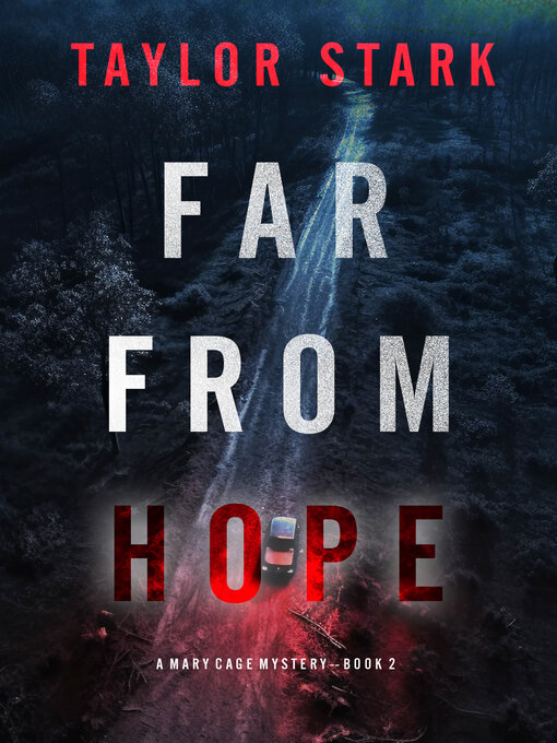 Title details for Far From Hope by Taylor Stark - Available